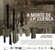 A Morte de J.P. Cuenca