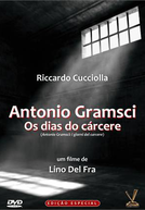 Antonio Gramsci - Os Dias do Cárcere (Antonio Gramsci: i giorni del carcere)