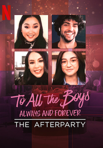 Para Todos os Garotos: Agora e Para Sempre - The Afterparty (To all the boys: Always and Forever - The Afterparty)
