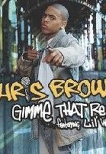 Chris Brown: Gimme That (Chris Brown: Gimme That)