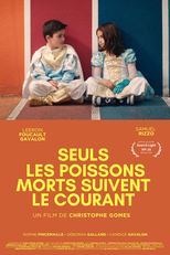 Seuls les poissons morts suivent le courant (Seuls les poissons morts suivent le courant)