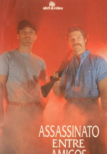 Assassinato Entre Amigos (Murder Between Friends)