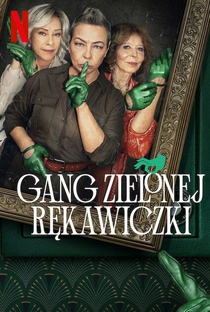 A Gangue da Luva Verde (1ª Temporada) - Poster / Capa / Cartaz - Oficial 2