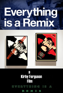 Everything is a Remix - Poster / Capa / Cartaz - Oficial 1