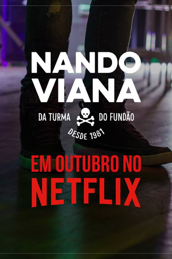 Poster de Filme Nando Viana – Da Turma do Fundão Desde 1981 (2016)