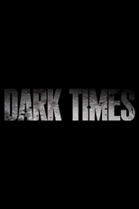 Dark Times (Dark Times)