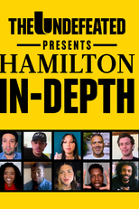 The Undefeated Presents Hamilton In-Depth (The Undefeated Presents Hamilton In-Depth)
