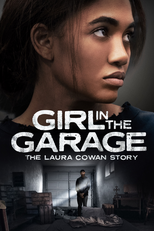 Girl in the Garage: The Laura Cowan Story (Girl in the Garage: The Laura Cowan Story)