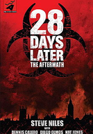 28 Days Later: The Aftermath (28 Days Later: The Aftermath)