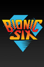 The Case of the Baker Street Bionics by Bionic Six (The Case of the Baker Street Bionics by Bionic Six)