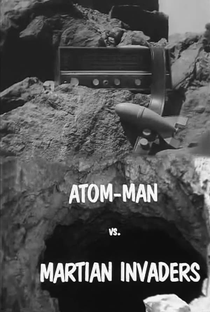 Atom Man vs. Martian Invaders - Poster / Capa / Cartaz - Oficial 4