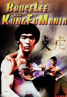 Bruce Lee and Kung Fu Mania (Bruce Lee and Kung Fu Mania)