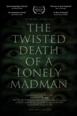 The Twisted Death of a Lonely Madman (The Twisted Death of a Lonely Madman)