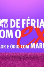 De Férias Com o Ex Brasil: Amor e Ódio com Mareu (1ª Temporada) (De Férias Com o Ex Brasil: Amor e Ódio com Mareu (1ª Temporada))