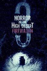 Horror in the High Desert 3: Firewatch (Horror in the High Desert 3)