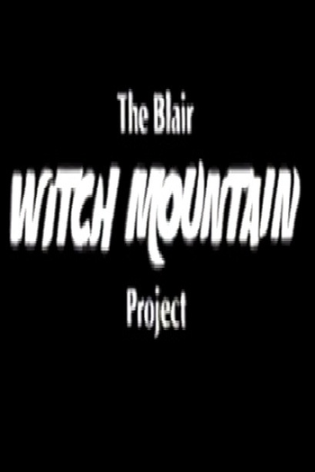 Poster de Curta The Blair Witch Mountain Project (2002)