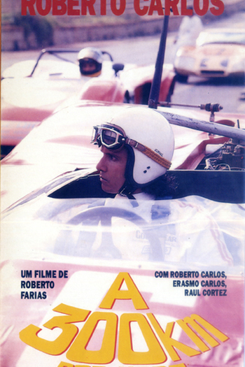  de Filme Roberto Carlos a 300 Quilômetros Por Hora (1971)