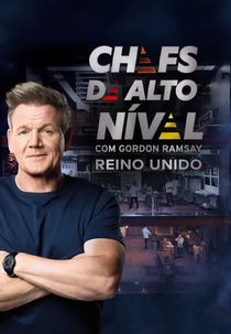 Chefs de Alto Nível com Gordon Ramsay - Reino Unido (Next Level Chef (UK))
