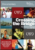 Atravessando a Ponte: O Som de Istambul (Crossing the Bridge: The Sound of Istanbul)