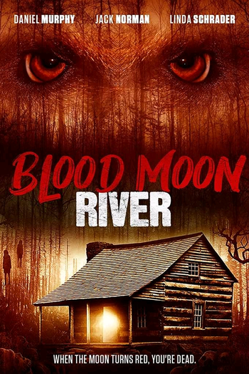  de Filme Blood Moon River (2017)