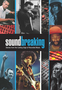Soundbreaking: Stories from the Cutting Edge of Recorded Music (Soundbreaking: Stories from the Cutting Edge of Recorded Music)