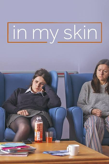  de Série In my skin (2020)