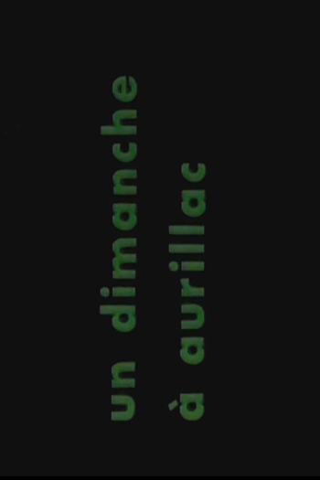 Poster de Curta Un Dimanche à Aurillac (1967)