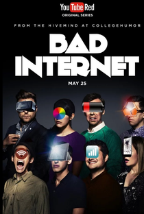Bad Internet (1ª Temporada) - Poster / Capa / Cartaz - Oficial 1
