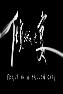 Feast in a Fallen City - Poster / Capa / Cartaz - Oficial 1