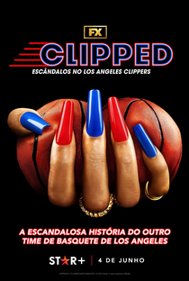 Clipped: Escândalos no Los Angeles Clippers - Poster / Capa / Cartaz - Oficial 1