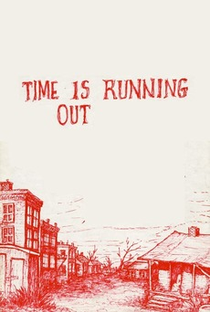 Time Is Running Out - Poster / Capa / Cartaz - Oficial 1