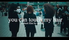 you can touch my hair, a short film (trailer)