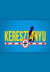 Keresztanyu (1ª Temporada) (Keresztanyu (Season 1))