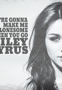 Miley Cyrus feat. Johnzo West - You're Gonna Make Me Lonesome When You Go (Miley Cyrus feat. Johnzo West - You're Gonna Make Me Lonesome When You Go)
