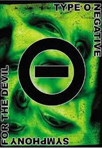 Type O Negative - Symphony For The Devil (Type O Negative - Symphony For The Devil)