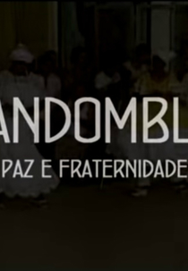 Candomblé: Paz e Fraternidade (Candomblé: Paz e Fraternidade)