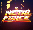 DC Metal Force