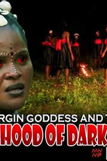 The Virgin Goddess And The Sisterhood Of Darkness (The Virgin Goddess And The Sisterhood Of Darkness)