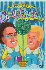 Tim & Eric Awesome Show, Great Job! - Chrimbus Special (Tim & Eric Awesome Show, Great Job! - Chrimbus Special)