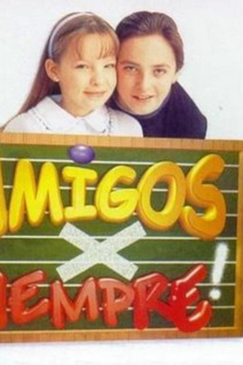 Poster de TV Amigos Para Sempre (2000)