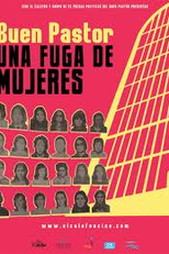 Bom Pastor, Uma fuga de mulheres (BUEN PASTOR. UNA FUGA DE MUJERES)