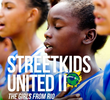 Streetkids United II: As Meninas do Rio