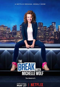 The Break com Michelle Wolf (The Break with Michelle Wolf)
