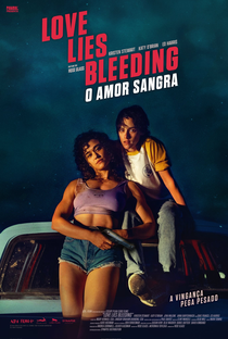 Love Lies Bleeding: O Amor Sangra - Poster / Capa / Cartaz - Oficial 7
