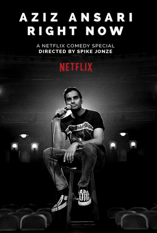 Poster 1 de Filme Aziz Ansari: RIGHT NOW (2019)