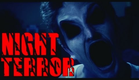 NIGHT TERROR - A Horror Film by Sawyer Hartman