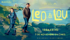 LEO & LOU. Tráiler oficial. 7 de noviembre en cines.