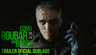 COMO ROUBAR UM BANCO - Trailer Oficial 2 - Dublado