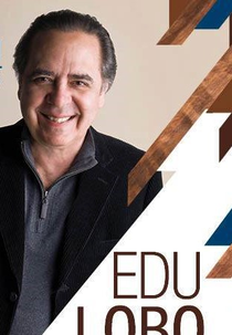 70 Anos de Edu Lobo (70 Anos de Edu Lobo)
