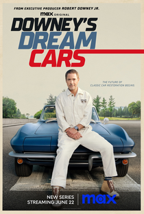 Downey's Dream Cars - Poster / Capa / Cartaz - Oficial 1